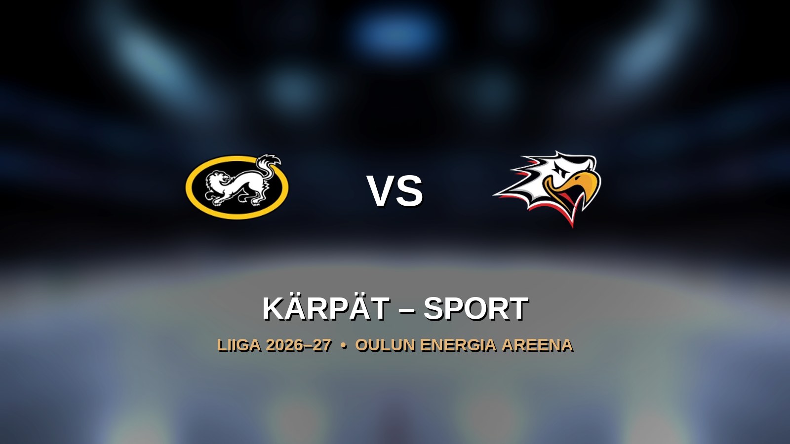 Kärpät – Sport - Kärpät - Oulu - Saturday 19 September 2026
