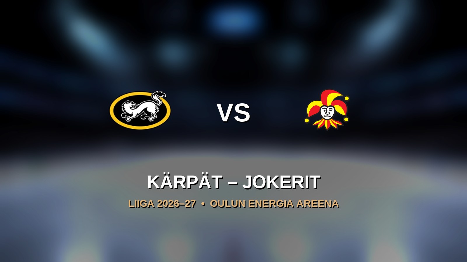 Kärpät – Jokerit - Kärpät - Oulu - Saturday 21 November 2026