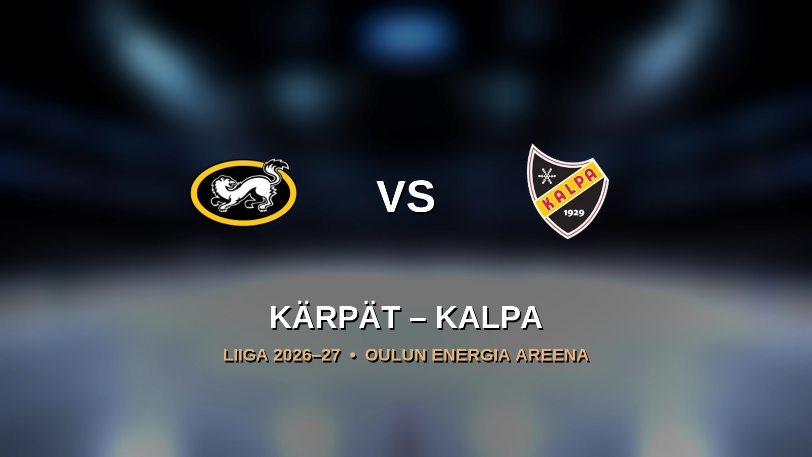Kärpät – KalPa - Kärpät - Oulu - Saturday 24 October 2026